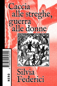 Caccia alle streghe, guerra alle donne - Librerie.coop Caccia alle streghe, guerra alle donne - Librerie.coop