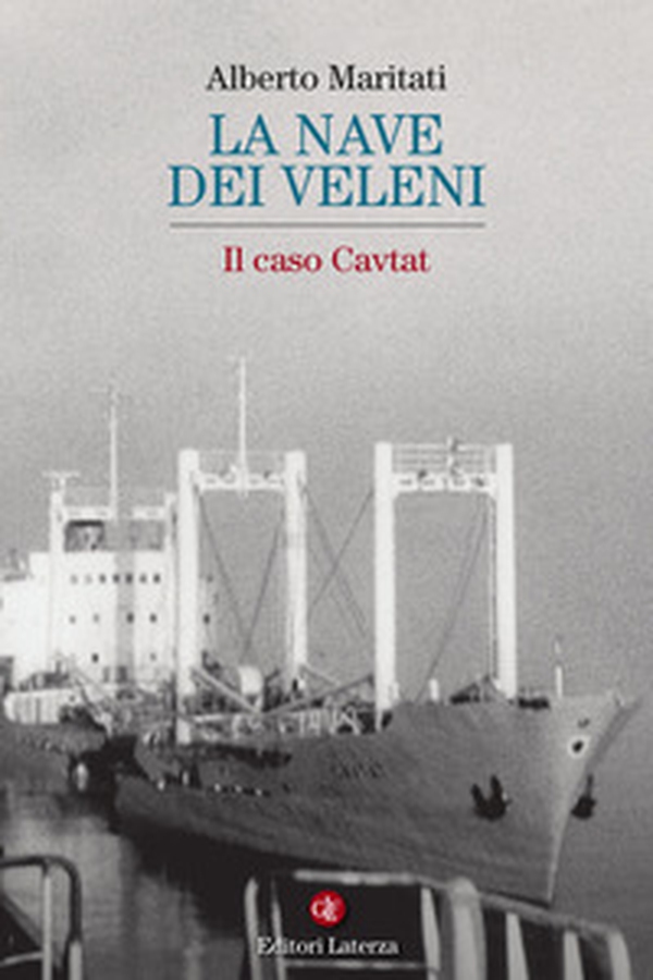 La nave dei veleni. Il caso Cavtat - Librerie.coop La nave dei veleni. Il caso Cavtat - Librerie.coop