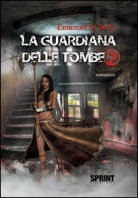 La guardiana delle tombe - Vol. 2 - Librerie.coop