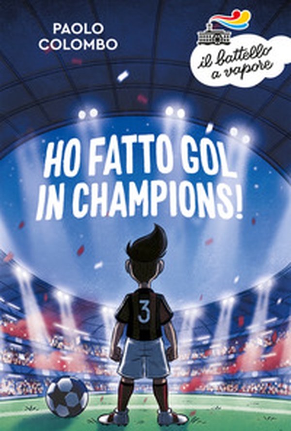 Ho fatto gol in Champions! - Librerie.coop Ho fatto gol in Champions! - Librerie.coop