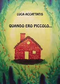 Quando ero piccolo... - Librerie.coop