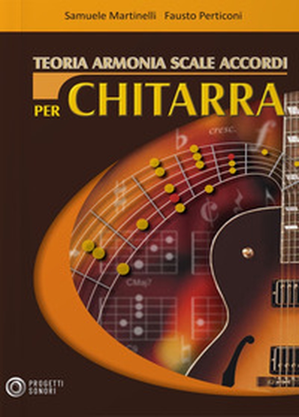 Teoria, armonia, scale, accordi per chitarra - Librerie.coop