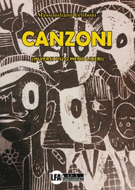 Canzoni. (In versi più o meno liberi) - Librerie.coop