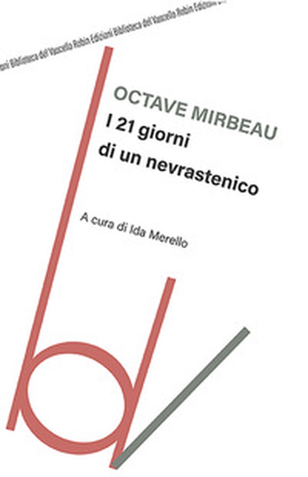 I 21 giorni di un nevrastenico - Librerie.coop I 21 giorni di un nevrastenico - Librerie.coop