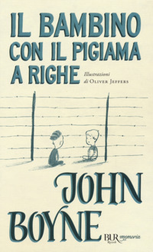 Il bambino con il pigiama a righe - Librerie.coop Il bambino con il pigiama a righe - Librerie.coop