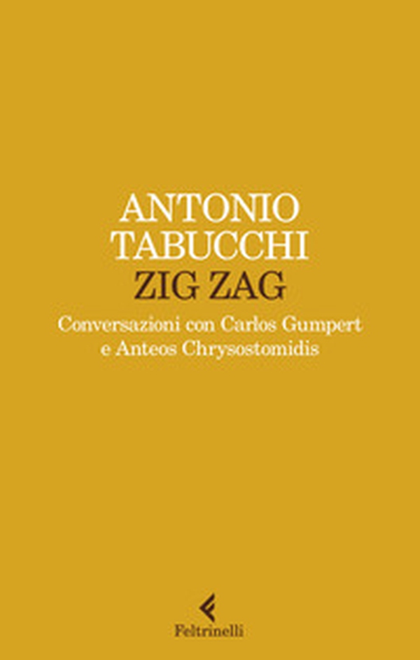 Zig zag. Conversazioni con Carlos Gumpert e Anteos Chrysostomidis - Librerie.coop Zig zag. Conversazioni con Carlos Gumpert e Anteos Chrysostomidis - Librerie.coop