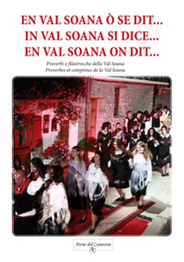 In Val Soana si dice.... Proverbi e filastrocche della Val Soana - Librerie.coop In Val Soana si dice.... Proverbi e filastrocche della Val Soana - Librerie.coop