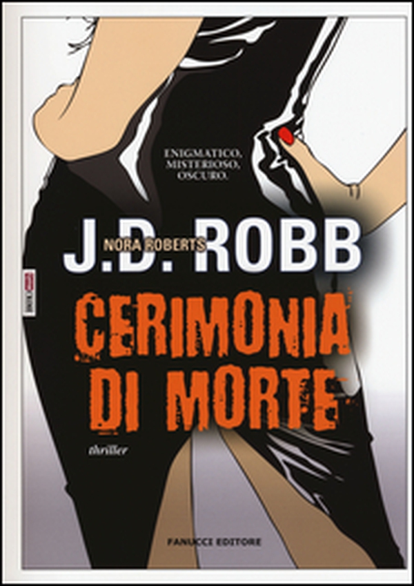 Cerimonia di morte. Eve Dallas - Librerie.coop Cerimonia di morte. Eve Dallas - Librerie.coop