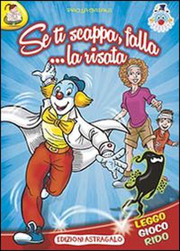 Se ti scappa falla... la risata - Librerie.coop Se ti scappa falla... la risata - Librerie.coop