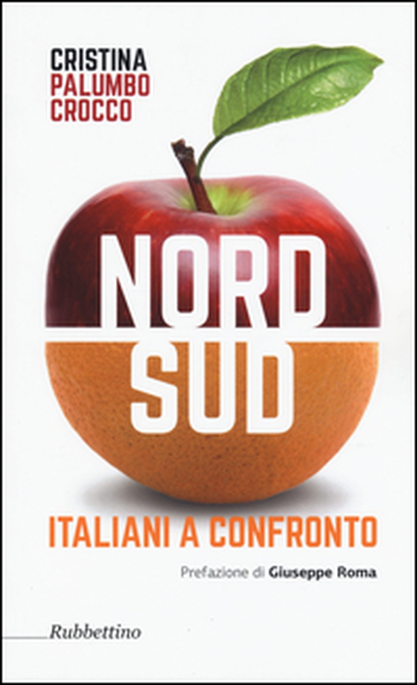 Nord sud. Italiani a confronto - Librerie.coop Nord sud. Italiani a confronto - Librerie.coop