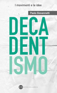 Decadentismo - Librerie.coop Decadentismo - Librerie.coop