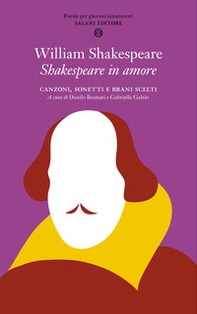 Shakespeare in amore. Canzoni, sonetti e brani scelti. Testo inglese a fronte - Librerie.coop