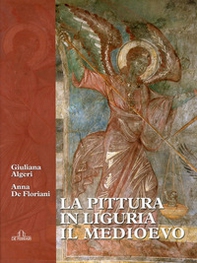 La pittura in Liguria. Il Medioevo - Librerie.coop