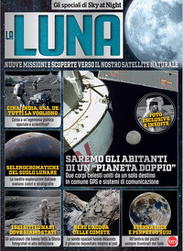 La luna. Nuove missioni e scoperte verso il nostro satellite naturalet. Gli speciali di Sky at Night - Librerie.coop La luna. Nuove missioni e scoperte verso il nostro satellite naturalet. Gli speciali di Sky at Night - Librerie.coop