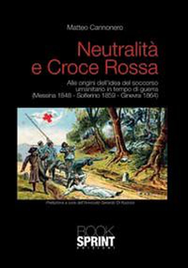 Neutralità e Croce Rossa - Librerie.coop Neutralità e Croce Rossa - Librerie.coop