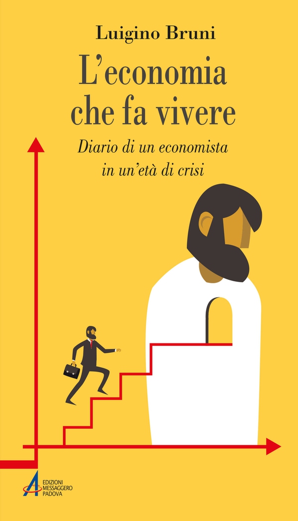 L'economia che fa vivere - Librerie.coop L'economia che fa vivere - Librerie.coop