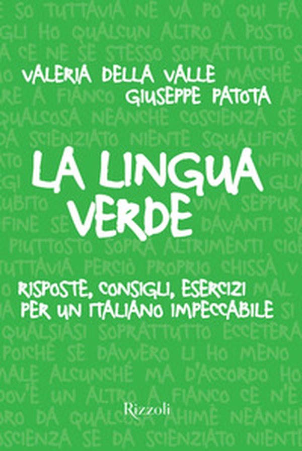La lingua verde. Risposte, consigli, esercizi per un italiano impeccabile - Librerie.coop La lingua verde. Risposte, consigli, esercizi per un italiano impeccabile - Librerie.coop