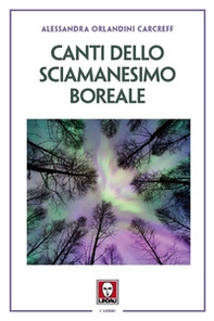 Canti dello sciamanesimo boreale - Librerie.coop