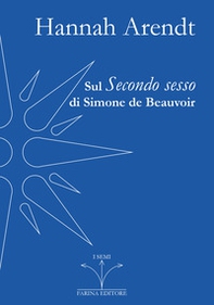 Sul Secondo sesso di Simone de Beauvoir - Librerie.coop Sul Secondo sesso di Simone de Beauvoir - Librerie.coop