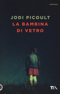 La bambina di vetro - Librerie.coop La bambina di vetro - Librerie.coop