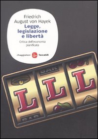 Legge, legislazione e libertà. Critica dell'economia pianificata - Librerie.coop Legge, legislazione e libertà. Critica dell'economia pianificata - Librerie.coop