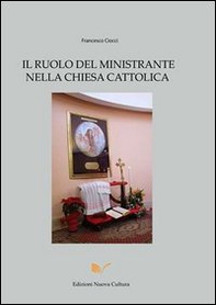 Il ruolo del ministrante nella Chiesa cattolica - Librerie.coop
