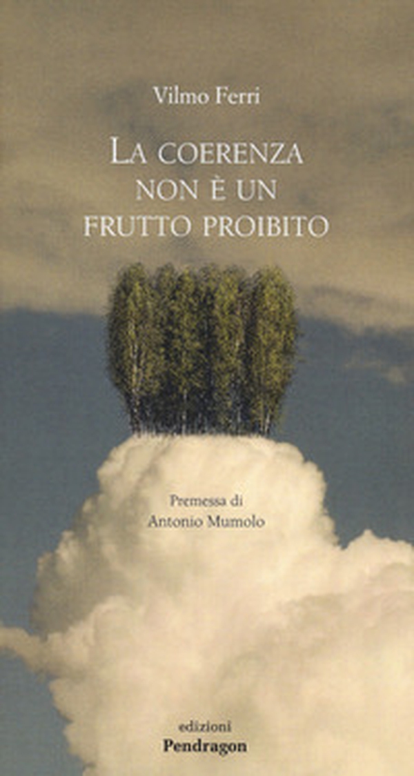 La coerenza non è un frutto proibito - Librerie.coop La coerenza non è un frutto proibito - Librerie.coop