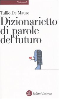 Dizionarietto di parole del futuro - Librerie.coop Dizionarietto di parole del futuro - Librerie.coop