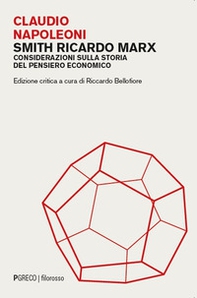 Smith Ricardo Marx. Considerazioni sulla storia del pensiero economico - Librerie.coop