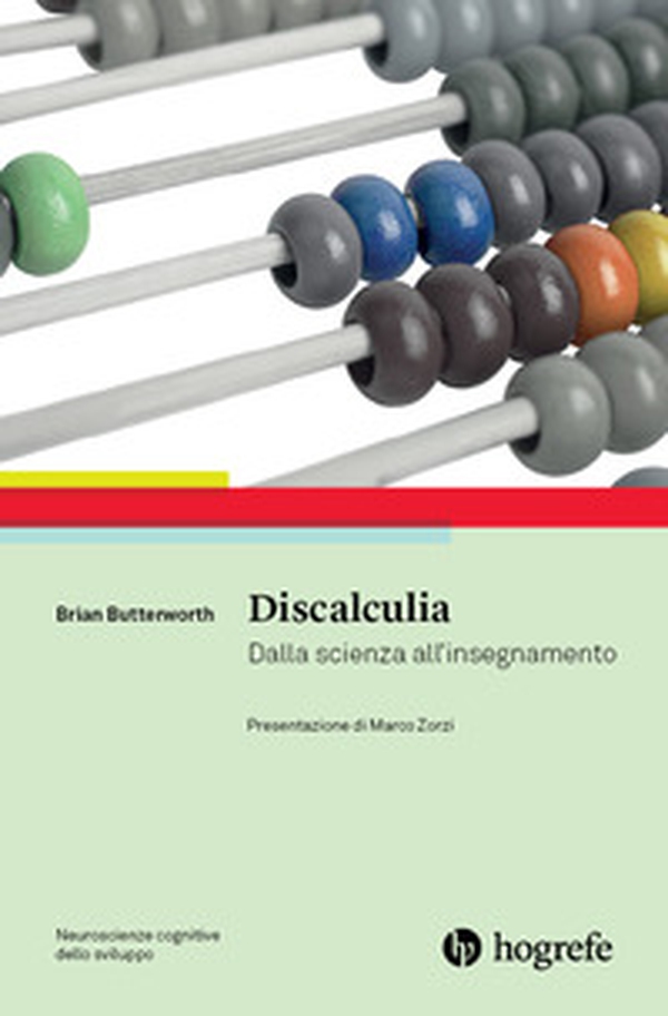Discalculia. Dalla scienza all'insegnamento - Librerie.coop Discalculia. Dalla scienza all'insegnamento - Librerie.coop