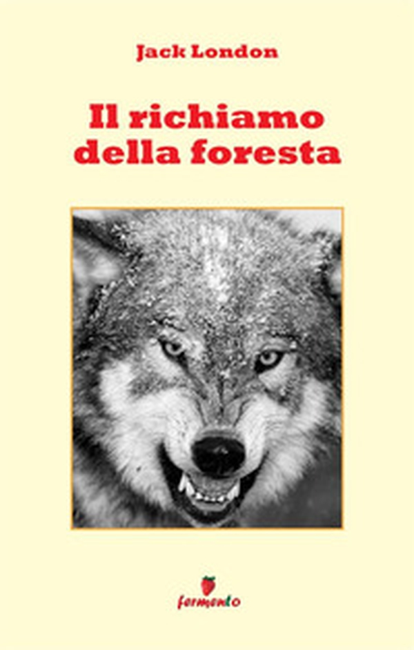 Il richiamo della foresta - Librerie.coop