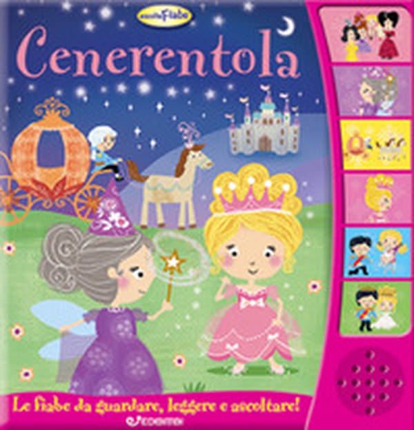 Cenerentola. Ascolta le fiabe - Librerie.coop Cenerentola. Ascolta le fiabe - Librerie.coop
