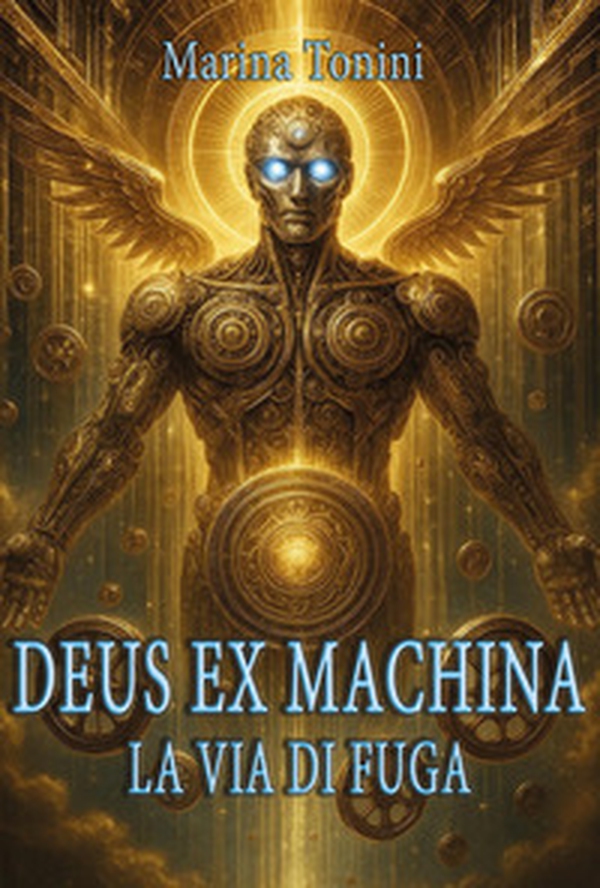 Deus ex machina. La via di fuga - Librerie.coop Deus ex machina. La via di fuga - Librerie.coop