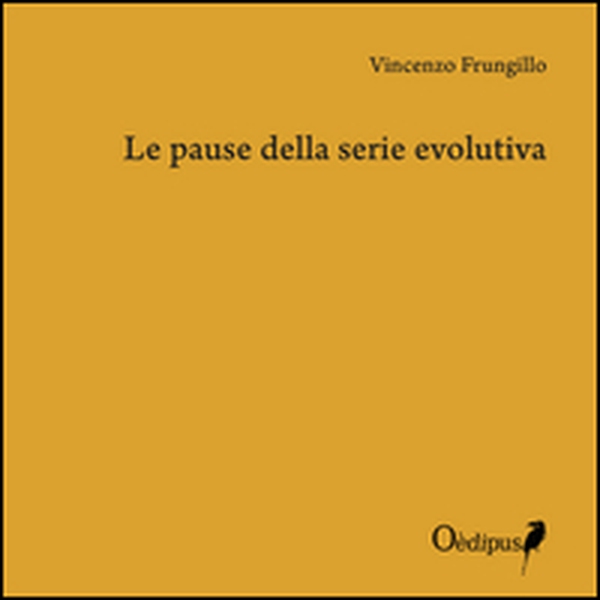 Le pause della serie evolutiva - Librerie.coop Le pause della serie evolutiva - Librerie.coop