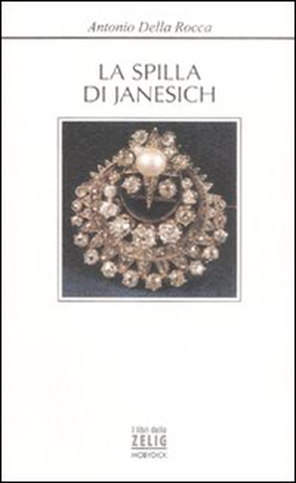 La spilla di Janesich - Librerie.coop La spilla di Janesich - Librerie.coop
