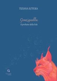 Genzianella. Il profumo della fede - Librerie.coop