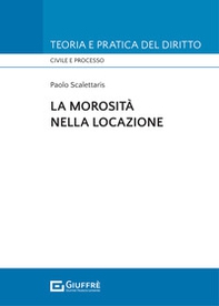 La morosità nella locazione - Librerie.coop La morosità nella locazione - Librerie.coop