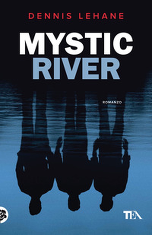 Mystic River - Librerie.coop Mystic River - Librerie.coop