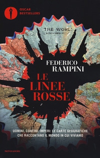 Le linee rosse. Uomini, confini, imperi: le carte geografiche che raccontano il mondo in cui viviamo - Librerie.coop