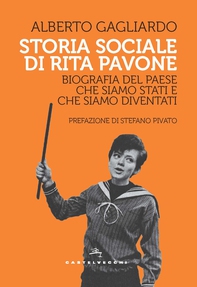 Storia sociale di Rita Pavone - Librerie.coop Storia sociale di Rita Pavone - Librerie.coop