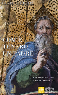 Come è tenero un Padre. L'icona della tenerezza nella Bibbia - Librerie.coop Come è tenero un Padre. L'icona della tenerezza nella Bibbia - Librerie.coop