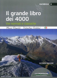 Il grande libro dei 4000. Vie normali e classiche - Librerie.coop