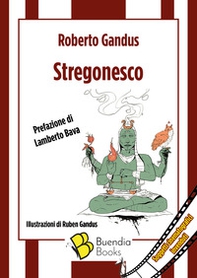 Stregonesco. Soggetti cinematografici invenduti - Librerie.coop Stregonesco. Soggetti cinematografici invenduti - Librerie.coop