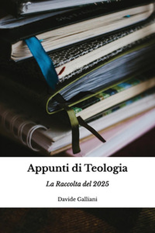 Appunti di Teologia. La raccolta del 2025 - Librerie.coop