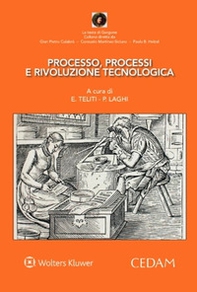 Processo, processi e rivoluzione tecnologica - Librerie.coop