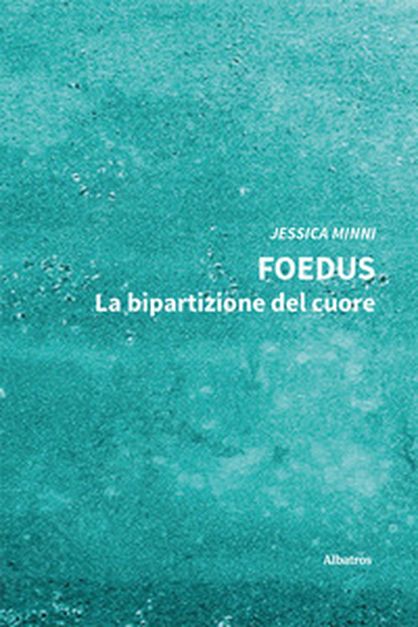 Foedus. La bipartizione del cuore - Librerie.coop Foedus. La bipartizione del cuore - Librerie.coop