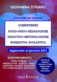 Competenze socio-psico-pedagogiche, didattico-metodologiche, normativa scolastica. Aggiornamento manuale docenti 2021 - Librerie.coop