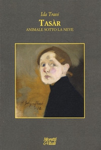 Tasàr. Animale sotto la neve - Librerie.coop Tasàr. Animale sotto la neve - Librerie.coop
