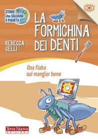 La formichina dei denti - Librerie.coop