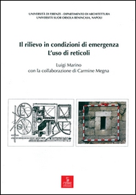 Il rilievo in condizioni di emergenza. L'uso di reticoli - Librerie.coop Il rilievo in condizioni di emergenza. L'uso di reticoli - Librerie.coop